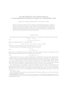 ON THE EXISTENCE AND COMPACTNESS OF A TWO DIMENSIONAL RESONANT SYSTEM OF CONSERVATION LAWS