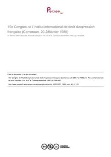 19e Congrès de l Institut international de droit d expression française (Cameroun, 20-28février 1988) - compte-rendu ; n°4 ; vol.40, pg 864-866