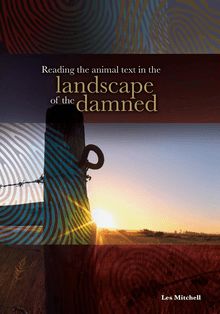 Reading the Animal Text in the Landscape of the Damned