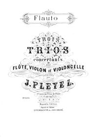 Partition flûte, 3 Trios, Trois trios concertants pour flûte, violon et violoncelle, 1er livre des Trios de flûte, op. 73, composés par J. Pleyel.
