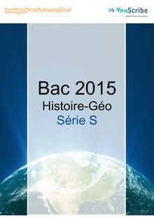 Corrigé BAC général 2015 : Sujet Histoire-Géographie, Série S