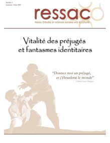 Vitalité des préjugés et fantasmes identitaires ( PDF 3.1 - Ressac ...