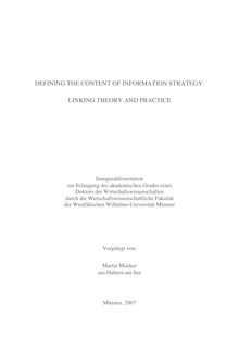 Defining the content of information strategy [Elektronische Ressource] : linking theory and practice / vorglegt von: Martin Mocker