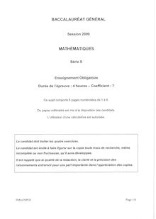 Baccalauréat Général - Série: S (Session 2009)  Enseignement Obligatoire- Epreuve: Mathématiques  9MAOSPO3