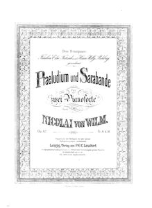 Partition Piano 1, Praeludium und Sarabande, Op.62, E minor, Wilm, Nicolai von