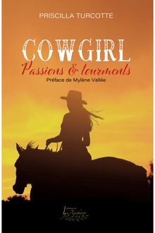 Cowgirl : Passions & Tourments