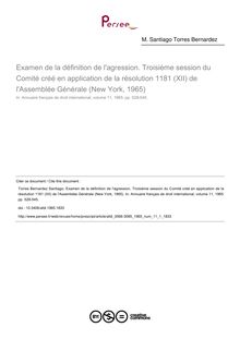 Examen de la définition de l agression. Troisième session du Comité créé en application de la résolution 1181 (XII) de l Assemblée Générale (New York, 1965) - article ; n°1 ; vol.11, pg 528-545