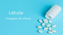 Compare Online Prices of Latuda (lurasidone)
