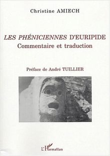 Les Phéniciennes d Euripide, commentaire et traduction