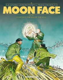 Moon Face Vol.5 : The Egg of the Soul