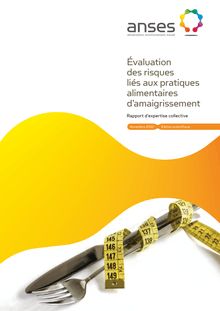 Evaluation des risques liés aux pratiques alimentaires d amaigrissement - Rapport d expertise collective