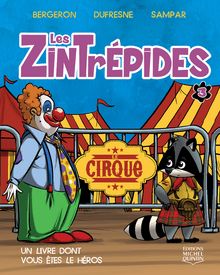 Les Zintrépides 3 - Le cirque