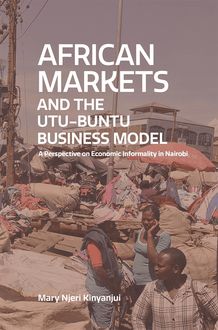 African Markets  and the  Utu-Ubuntu Business Model