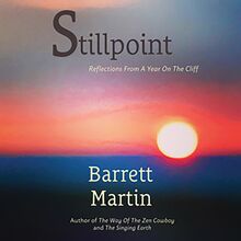 Stillpoint: Reflections From A Year On The Cliff