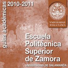 Guía Académica 2010-2011. Escuela Politécnica Superior de Zamora