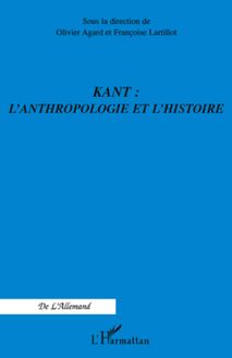 Kant : l anthropologie et l histoire