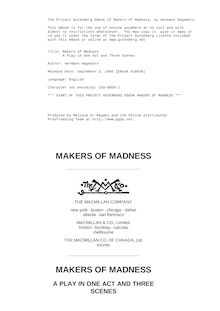 Makers of Madness - A Play in One Act and Three Scenes