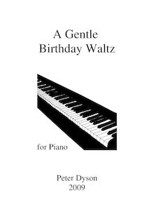 Partition complète, A Gentle Birthday Waltz, Dyson, Peter