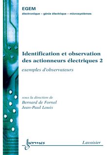 Identification et observation des actionneurs électriques 2 : exemples d'observateurs (Traité EGEM série Génie électrique)