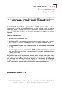 La direction de PSA Peugeot Citroën et la CGT ont signé ce jour un accord mettant un terme à la grève sur le site d Aulnay