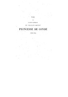 Vie de Claire-Clémence de Maillé-Brézé, princesse de Condé, 1628-1694 / par Charles Asselineau