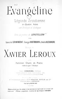 Partition complète, Evangéline, Légende arcadienne en quatre actes avec prologue et epilogue par Xavier Leroux