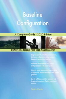 Baseline Configuration A Complete Guide - 2020 Edition