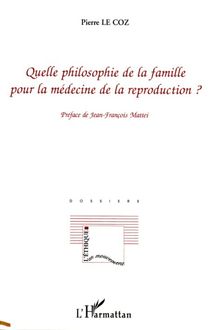 Quelle philosophie de la famille pour la médecine de la reproduction ?