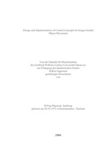 Design and implementation of control concepts for image-guided object movement [Elektronische Ressource] / von Manusak Janthong