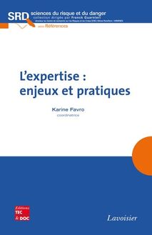 L expertise : enjeux et pratiques (collection SRD, série Références)