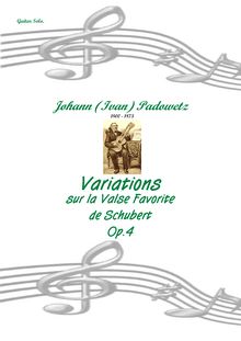 Partition complète, Variations, Op.4, Variations sur la Valse Favorite de Schubert, Op.4