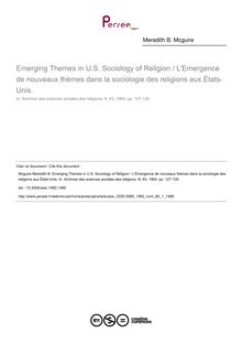 Emerging Themes in U.S. Sociology of Religion / L Emergence de nouveaux thèmes dans la sociologie des religions aux États-Unis. - article ; n°1 ; vol.83, pg 127-139