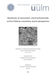 Synthesis of nanosized, electrochemically active lithium transition metal phosphates [Elektronische Ressource] / Michael Andreas Stark