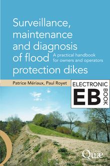 Surveillance, Maintenance and Diagnosis of Flood Protection Dikes