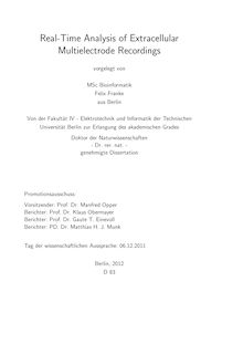 Real-Time Analysis of Extracellular Multielectrode Recordings [Elektronische Ressource] / Felix Franke. Betreuer: Klaus Obermayer
