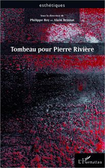 Tombeau pour Pierre Rivière