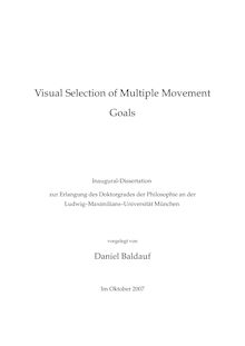 Visual selection of multiple movement goals [Elektronische Ressource] / vorgelegt von Daniel Baldauf
