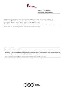 Céramique étrusco-campanienne et céramique aretine, à propos d une nouvelle épave de Marseille - article ; n°1 ; vol.27, pg 587-603
