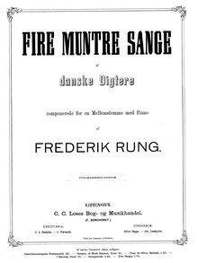 Partition complète, 4 muntre Sange af danske Digtere, Op.16, Fire muntre Sange af danske Digtere for en Mellemstemme med Piano