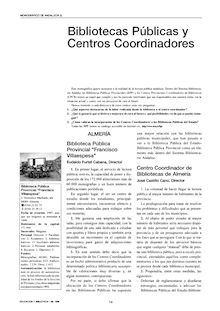 Bibliotecas públicas y centros coordinadores: BPP de Almería "Francisco Villaespesa", CPCB de Almería, BBP de Cádiz...