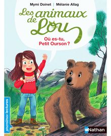 Les Animaux de Lou, l'ours brun - Premières Lectures CP Niveau 3 - Dès 6 ans