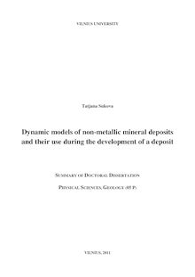 Dynamic models of non-metallic mineral deposits and their use during the development of a deposit ; Nerūdinių naudingųjų iškasenų telkinių dinaminių modelių sudarymas ir jų panaudojimas telkinio eksploatavimo eigoje