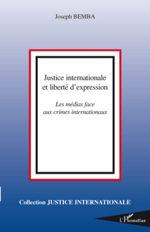 Justice internationale et liberté d expression