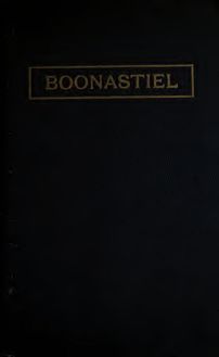 Boonastiel: a volume of legend, story and song in "Pennsylvania Dutch"
