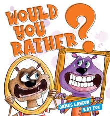 Would You Rather …?
