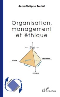Organisation, management et éthique