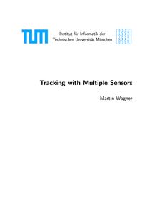 Tracking with multiple sensors [Elektronische Ressource] / Martin Wagner