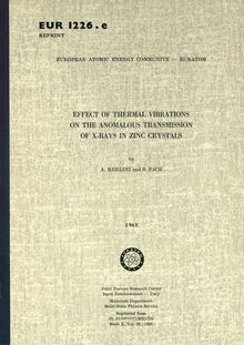 Effect of Thermal Vibrations on the Anomalous Transmission of X-Rays in Zinc Crystals. Reprinted from IL Nuovo Cimènto Serie X, Vol. 35 - 1965