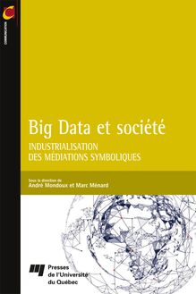 Big Data et société : Industrialisation des médiations symboliques
