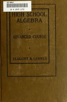 High school algebra; advanced course